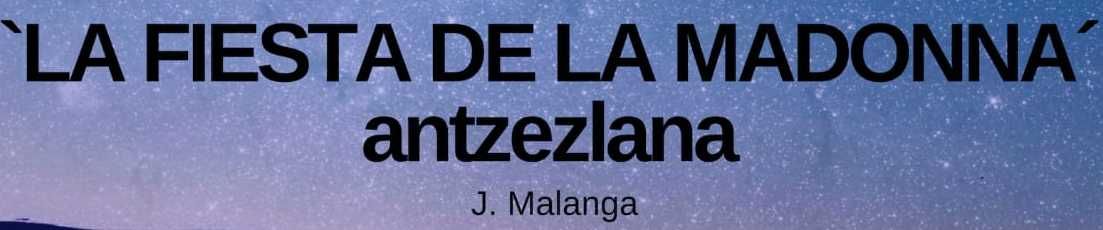 'La fiesta de la Madonna' antzezlana, Oroimenak taldearekin